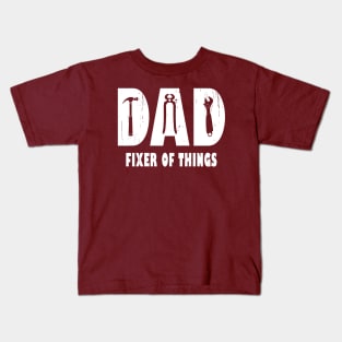 Dad Fixer Of Things Kids T-Shirt